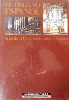 El órgano español: actas del II Congreso Español de Órgano