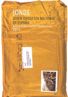 Joven Orquesta Nacional de España. Guía de planificación pedagógica XV. 2011
