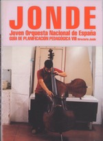 Joven Orquesta Nacional de España. Guía de planificación pedagógica VIII. 2004