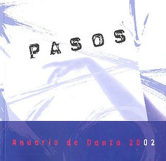Pasos. Anuario de danza 2002