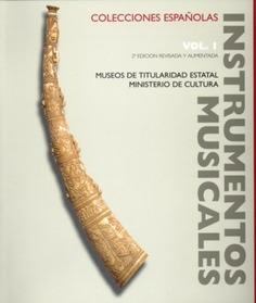 Instrumentos musicales en colecciones españolas. Vol. I, Museos de titularidad estatal, Ministerio de Cultura. 2ª ed.