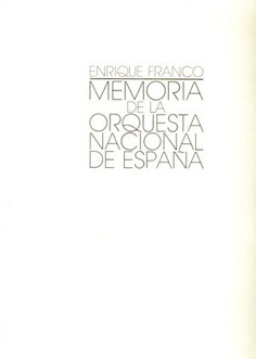 Memoria de la Orquesta Nacional. 50 aniversario