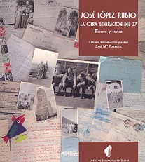 José López Rubio. La otra generación del 27