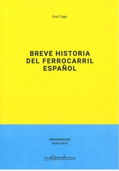 Breve historia del ferrocarril español